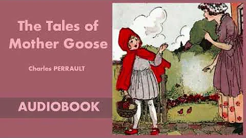 The Tales of Mother Goose by Charles Perrault - Au...