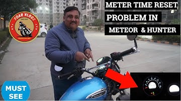 Royal Enfield Meteor 350 Meter Time Reset Error Issue Resolution | All New RE Bikes 😎😎😎 Vlog No 507