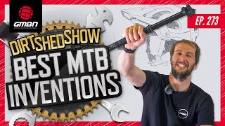 The Best Mountain Bike Inventions | Dirt Shed Show Ep. 273