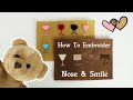 How To Embroider Noses and Smiles | DIY for Beginners