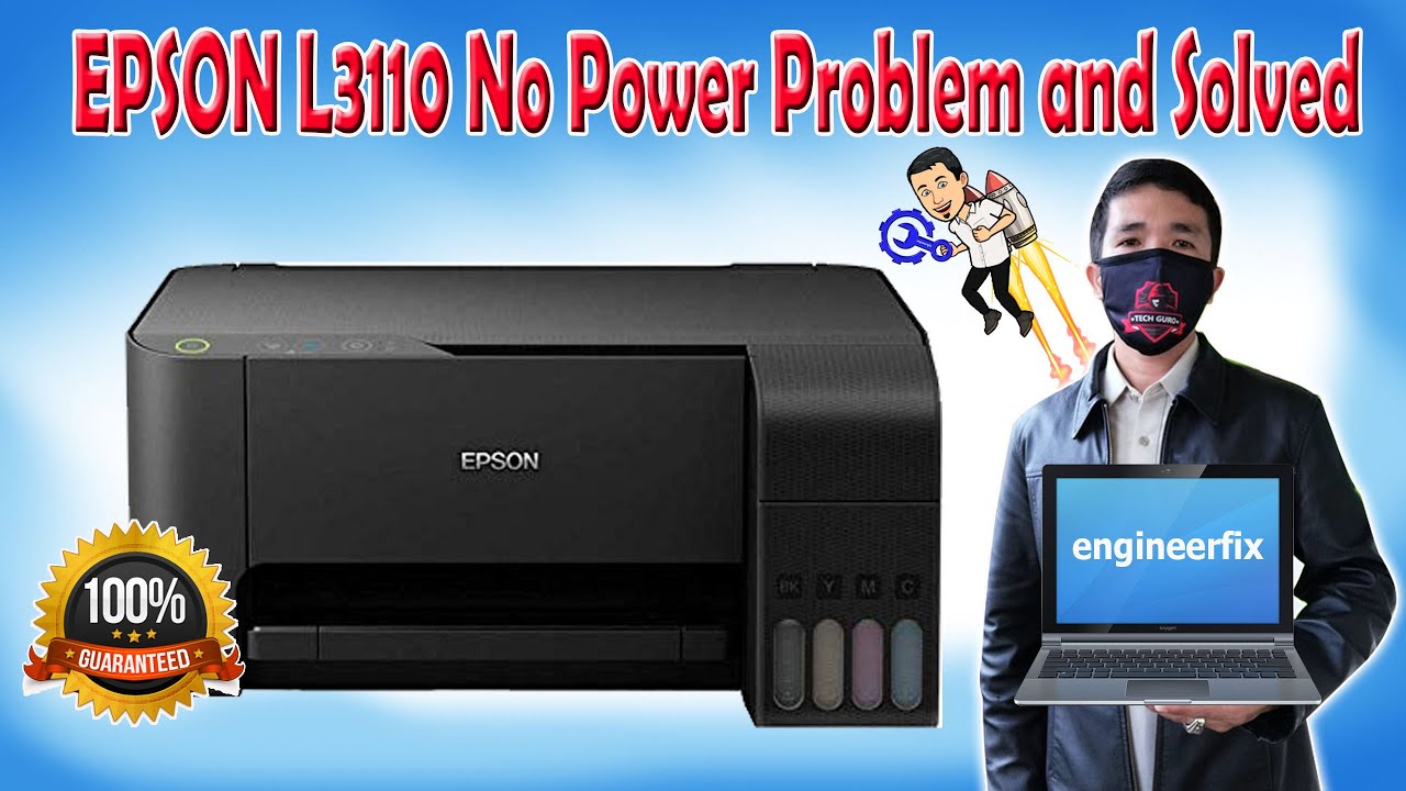 HOW TO FIX EPSON L3110 NO POWER YouTube