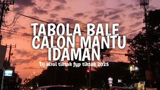 Download Lagu DJ TABOLA BALE X CALON MANTU IDAMANMU STYLE TANTE V2 SLOW BASS MP3 Download Lagu DJ TABOLA BALE X CALON MANTU IDAMANMU STYLE TANTE V2 SLOW BASS MP3