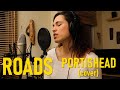 ROADS - PORTISHEAD (cover)