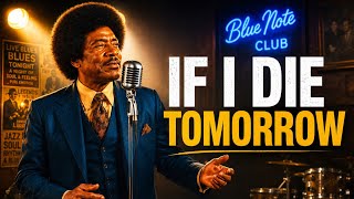 Download lagu If i die tomorrow Vintage Soul blues 1960s
