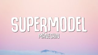 Måneskin - Supermodel (Lyrics)