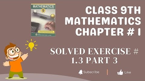 Class 9th | Solved Exercise # 1.3 Question # 4 & 5 Part 3