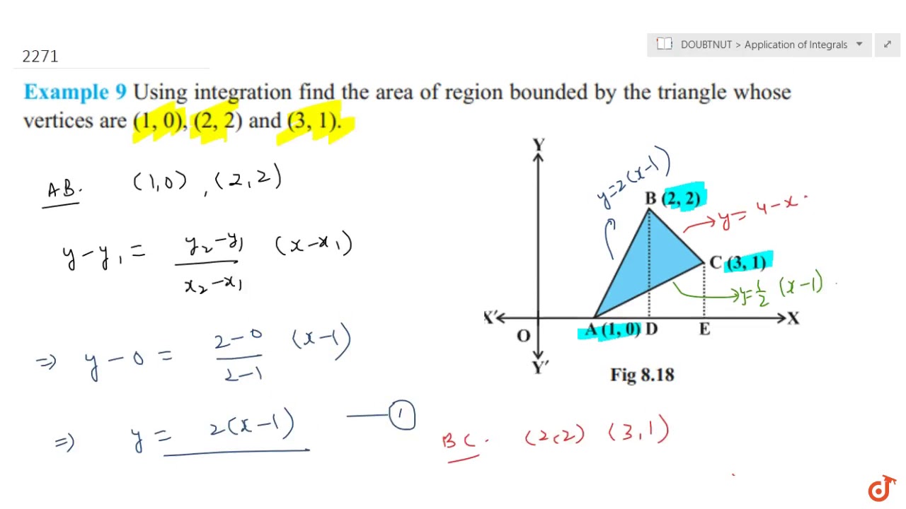 Using integration find the area of region bounded by the triangle whose