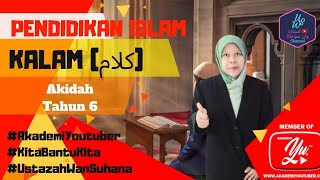 PENDIDIKAN ISLAM TAHUN 6 ( Akidah : Kalam )