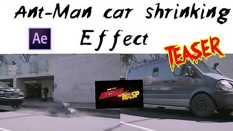 Ant-Man car shrinking Effect teaser | AE