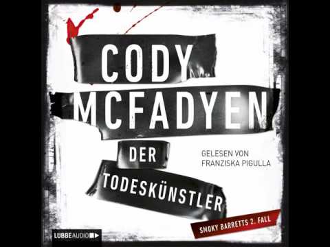 Cody Mcfadyen - Der Todeskünstler Cody Mcfadyen - Der Todeskünstler