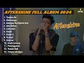 Tombo Ati || Kalah || Kalah 2 || Aku Ikhlas || AFTERSHINE FULL ALBUM #aftershine