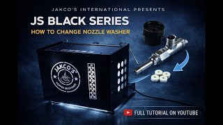 JS Black Series Maintenance Guide | How to Replace Nozzle Washer