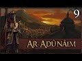 DEFENDING THE CAPITAL - Third Age: Total War [DAC AGO] - Ar-Adûnâim - Chapter 9
