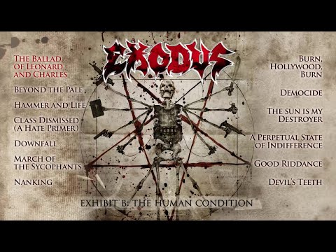 EXODUS - Exhibit B: The Human Condition (OFFICIAL FULL ALBUM STREAM)
