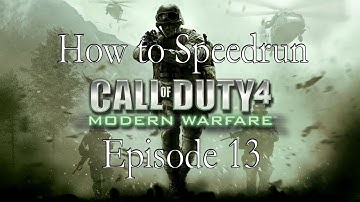 How to Speedrun: CoD4 - Episode 13 - All In