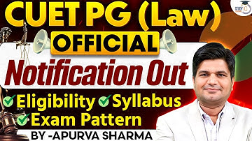CUET PG Law Official Notification Out |Eligibility, Syllabus, Exam Pattern |LLM with Gov. University