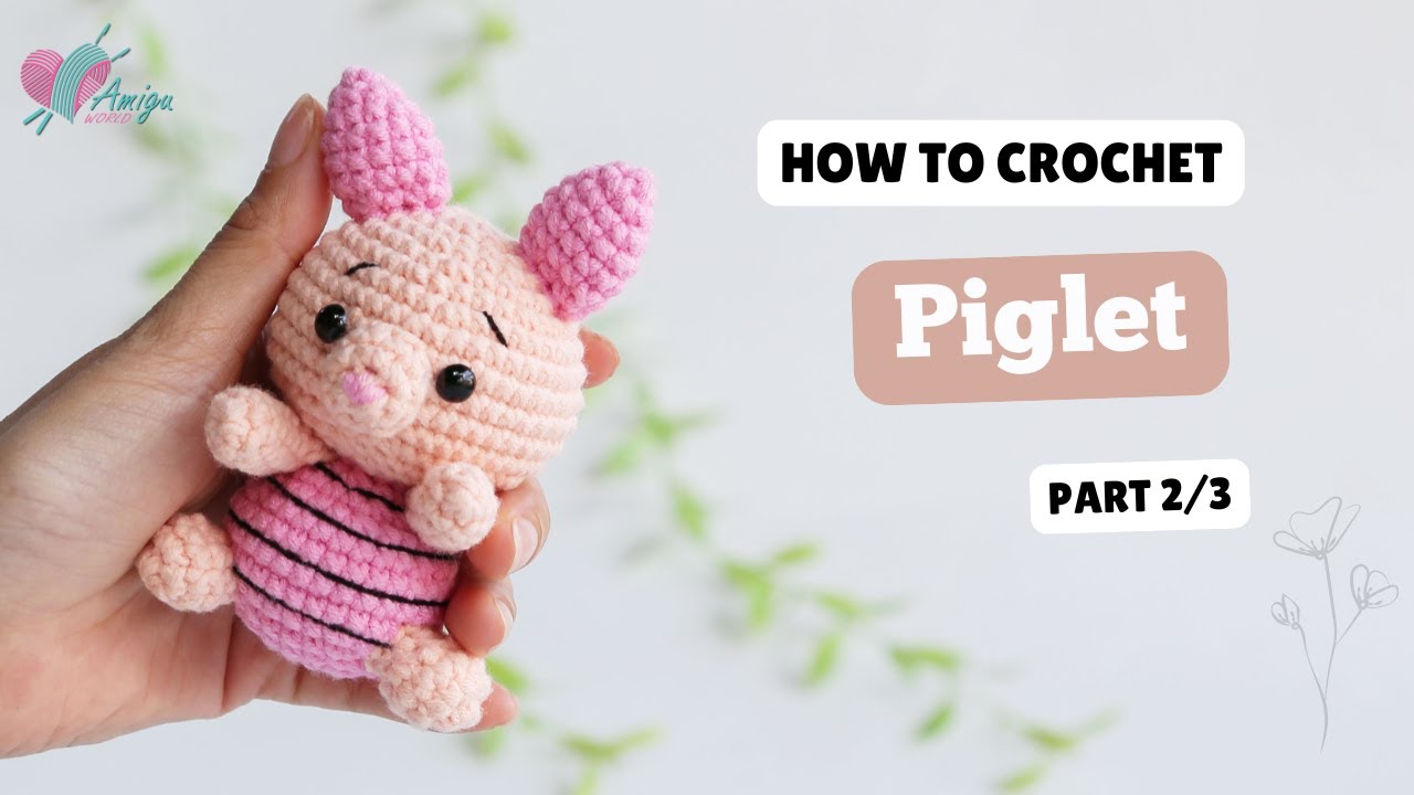 638 | Crochet Piglet (2/3) | Crochet Characters Amigurumi | Free 638 | Crochet Piglet (2/3) | Crochet Characters Amigurumi | Free