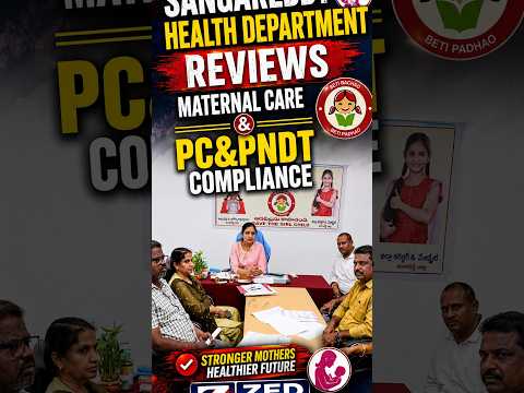 Sangareddy Health Department Reviews Maternal Care and PC&amp;PNDT Compliance @zedtvchannell