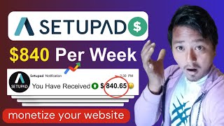 Famous How to Monetize your Website with Setupad | Website Monetization Profile