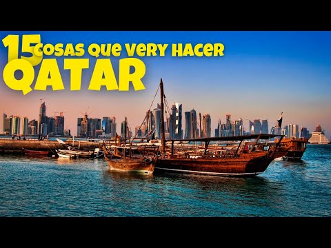 Video: 15 mejores cosas para hacer en Doha, Catar