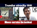 Tsundur victim moses speaks about the tsundur violence   tsunduruincident