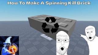 How To Make A Spinning Kill Brick - Roblox Studio