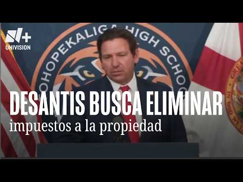 ¿Cuándo convocarán la sesión especial? Ron DeSantis plantea eliminar impuestos a la propiedad