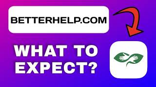 BetterHelp com Website Explained - What to Expect