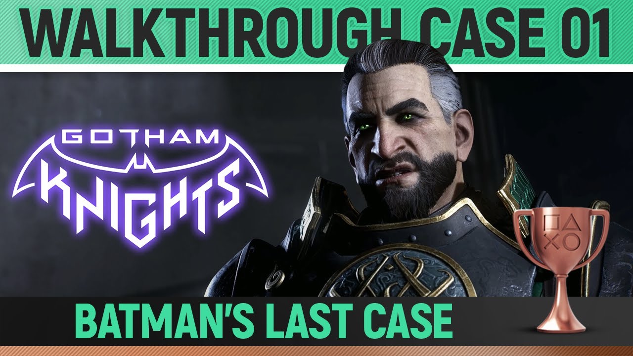 Gotham Knights: How To Complete Batman's Last Case