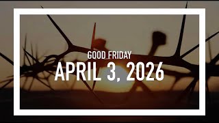 Good Friday Catholic Service April 3, 2026