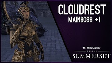 Cloudrest Mainboss +1 - Cloudrest Trial Summerset PTS