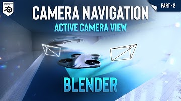 Blender Camera Navigation And Active Camera View Part-2 || Deepak Graphics