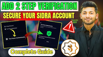 Add Sidra chain 2 step verification | Secure your Sidra Account | Sidra chain Update