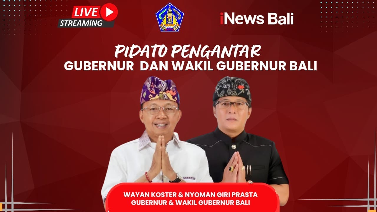 [LIVE] PIDATO SAMBUTAN GUBERNUR DAN WAKIL GUBERNUR BALI PERIODE 2025-2030