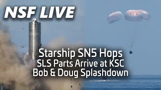 NSF Live: Starship SN5 successfully hops, Crew Dragon returns, Virgin Orbit anomaly update, and more