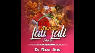 lali lali parsa dj ravi abn dj aaradhiya dj akash