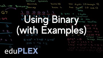 Using Binary | Hardware and Software | AP Computer Science A | eduPLEX