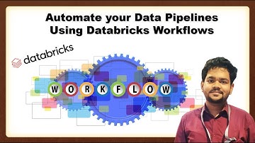 Full Course: Databricks Workflows, automate your Data Pipelines