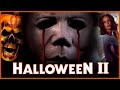 Halloween II (1981) Review | Michael Myers Was Never The Same Again