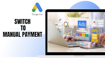 HOW TO SWITCH PAYMENT METHOD TO MANUAL IN GOOGLE ADS