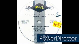 Toxic Two • Rave Generator (Original Mix) (1991)
