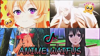 Anime Waifus❤️ (Tiktok Compilation)