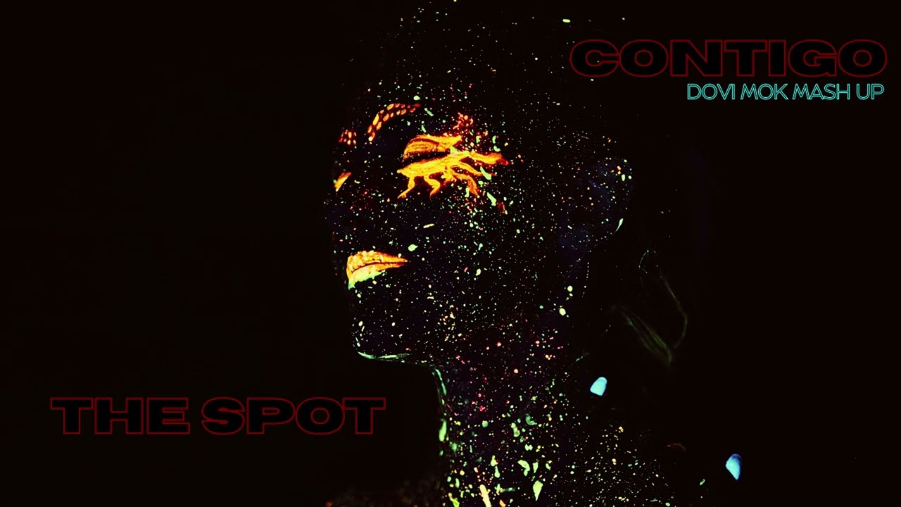 ARTBAT - The Spot X REBRN & DANOR - Contigo (Dovi Mok Mash Up)