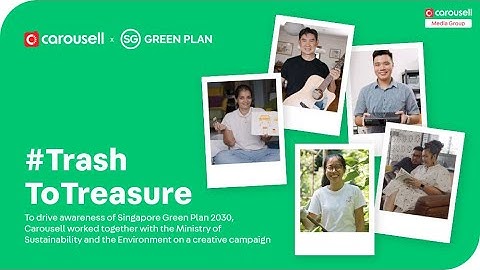 Carousell Media Group Case Study: #TrashToTreasure