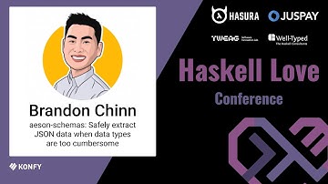 Brandon Chinn – aeson-schemas: Safely extract JSON data when data types are too cumbersome