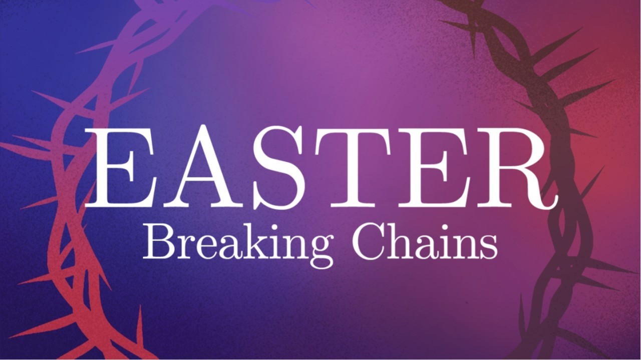 Easter - Breaking Chains - YouTube