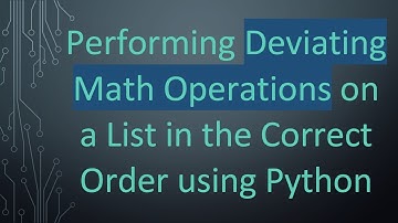 Performing Deviating Math Operations on a List in the Correct Order using Python