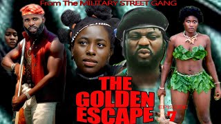 THE GOLDEN ESCAPE (The fight for freedom Begins) epi7