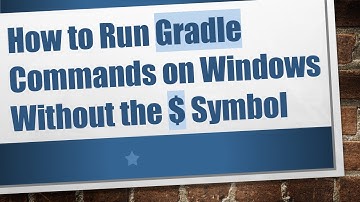 How to Run Gradle Commands on Windows Without the $ Symbol