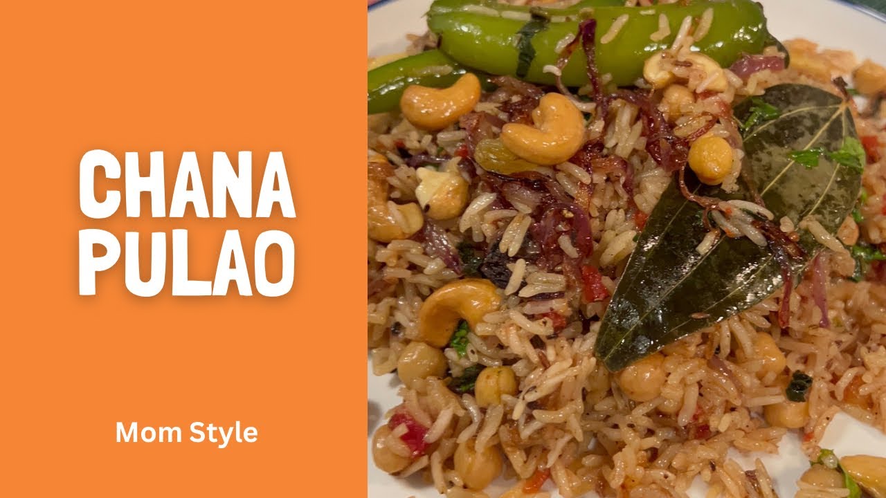 Chana Pulao- Mom Style